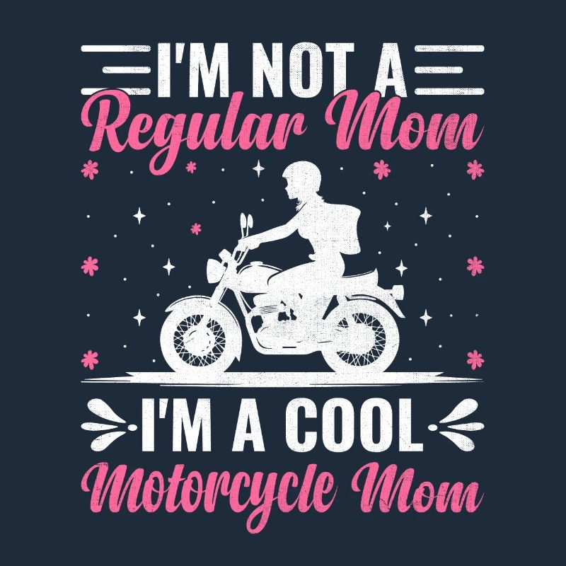 Ich bin keine normale Mutter Ich bin eine coole Motorrad-Mutter