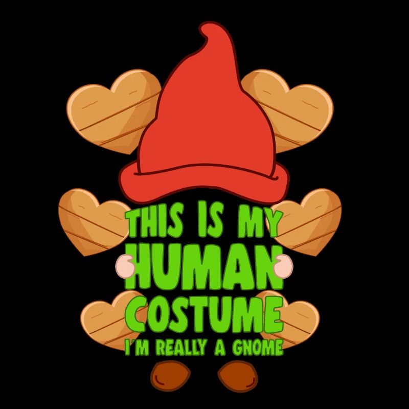 This Is My Human Costume I´m A Gnome Lover Gift