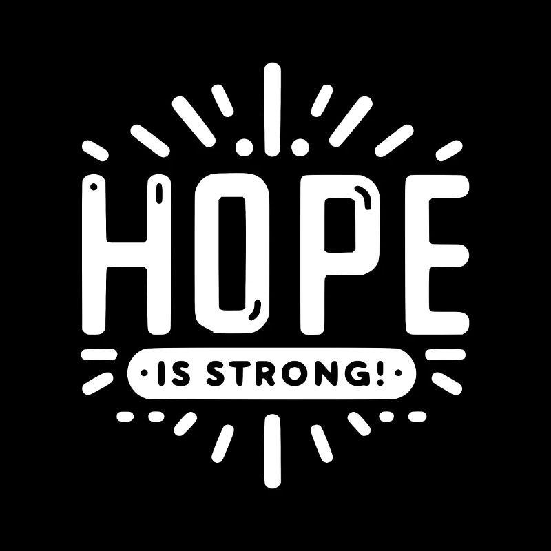 Hope is Strong