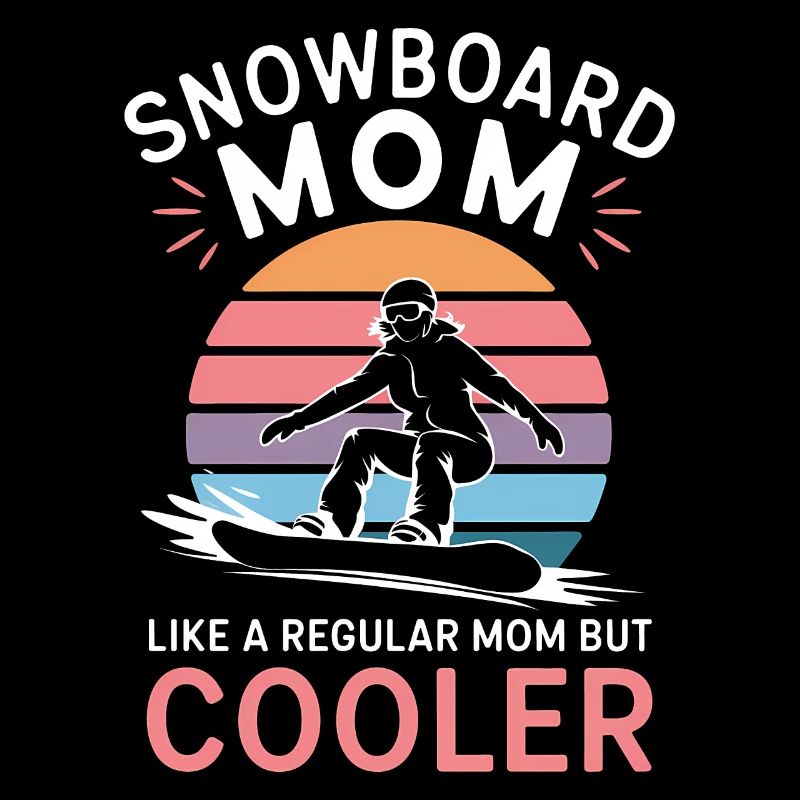 Snowboarderin Spruch Mama Snowboarding Geschenk
