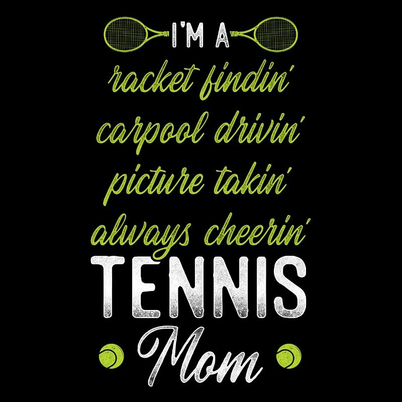Funny Tennis Player Racket Mom I'm
