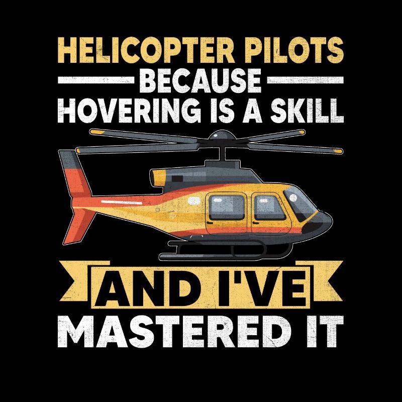 Hubschrauberpiloten, weil das Schweben eine Herausforderung ist