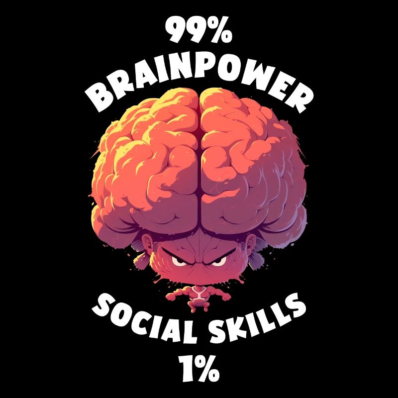 99% Brainpower 1% Social skills Cartoon Brain