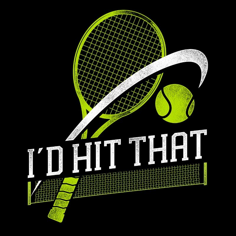 Funny Tennis Player Racket I'd Hit