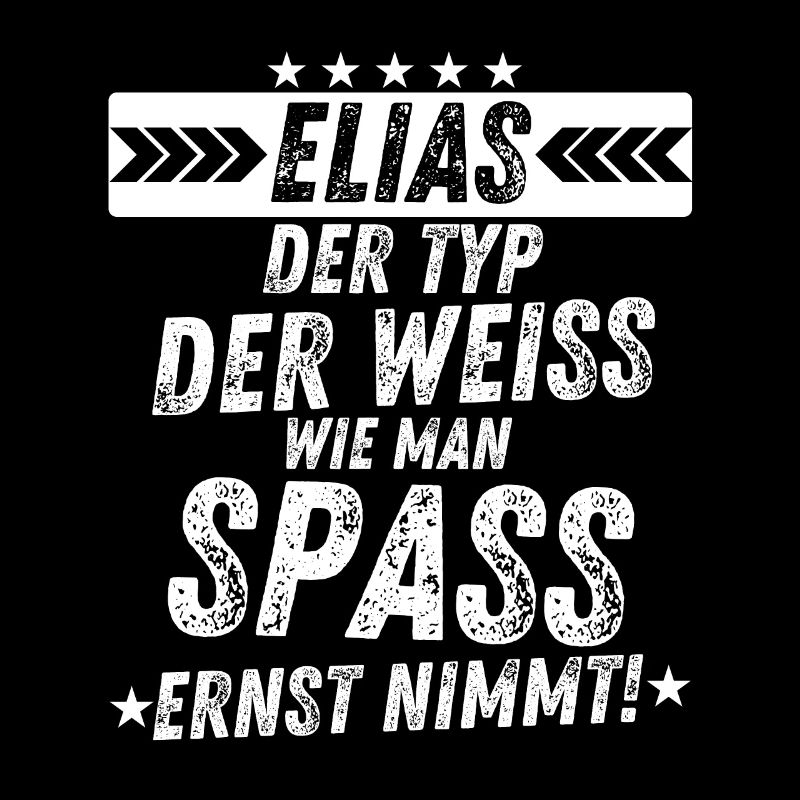 Elias Lustiger Typ Geschenkidee Männer Herren Fun