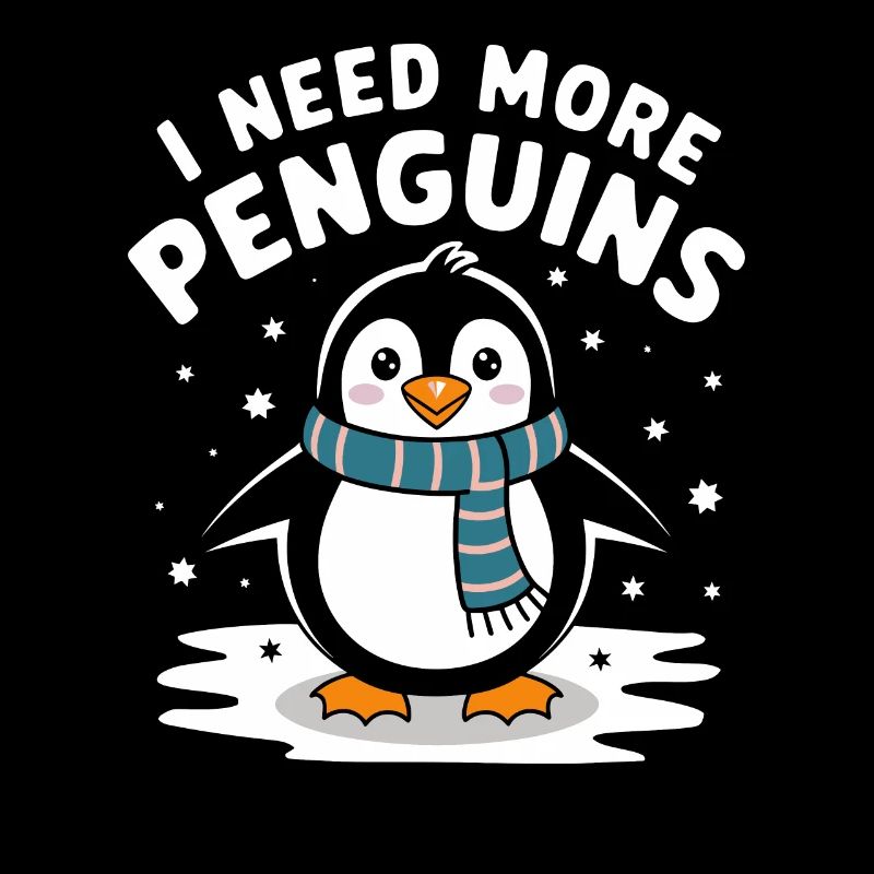 J’ai besoin de plus de pingouins mignon écharpe pingouin