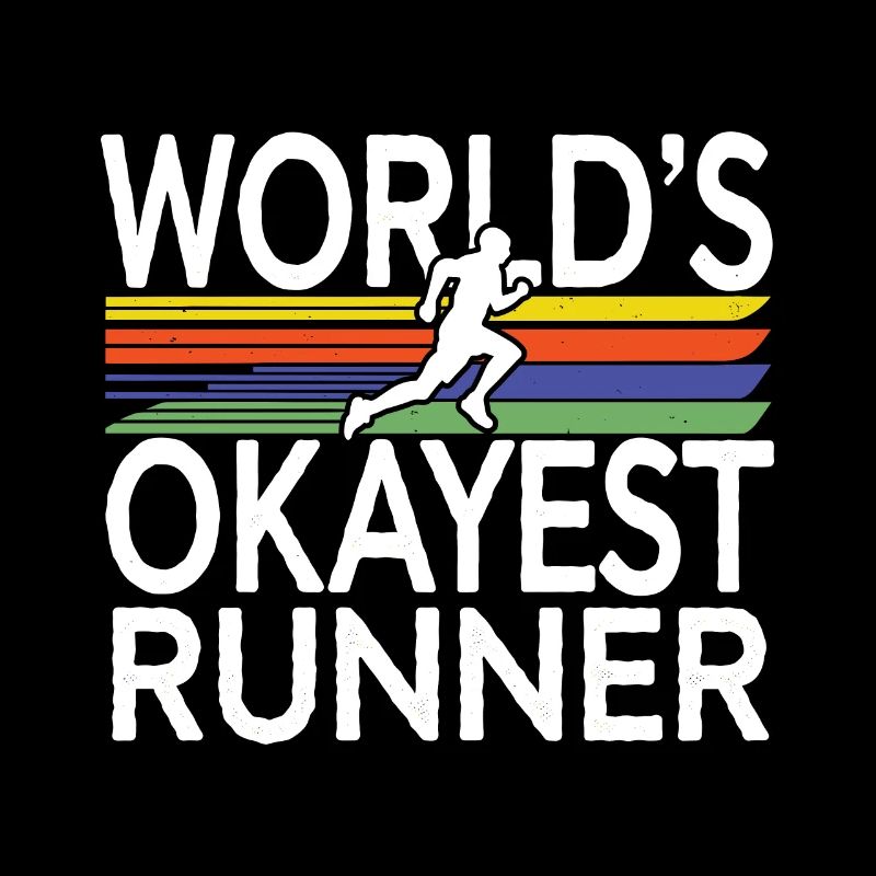 Worlds okayest average runner Funny jogging saying