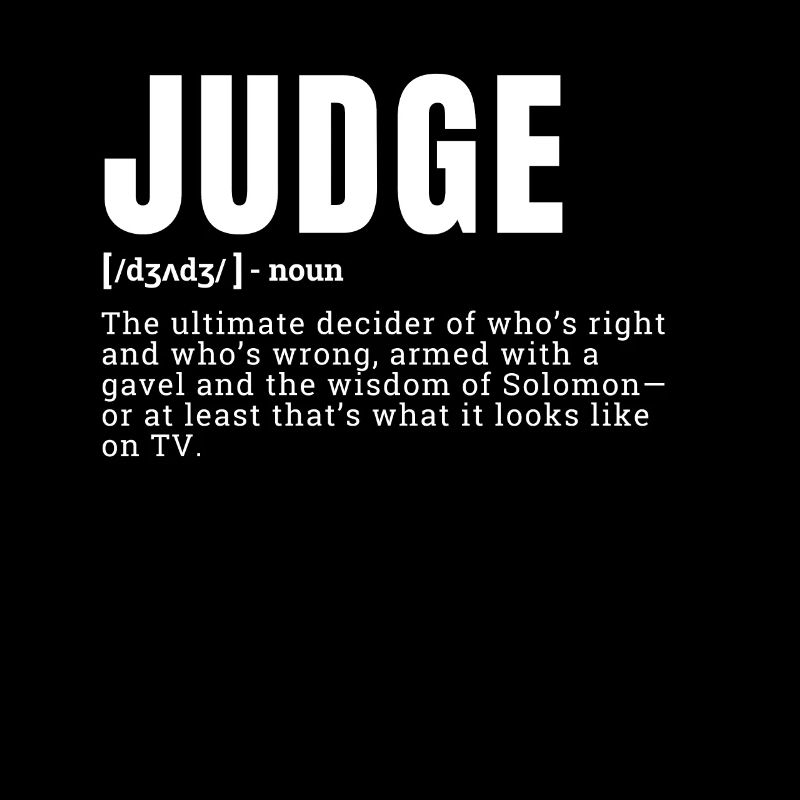 Funny Judge Definition Dictionary Humor Occupation