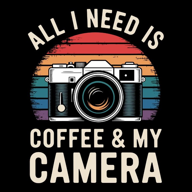 All I need is coffee & my camera