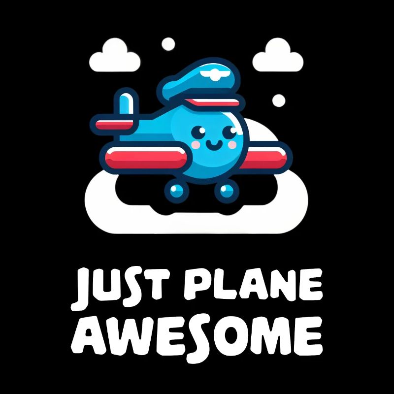 Just Plane Awesome Cute Airplane