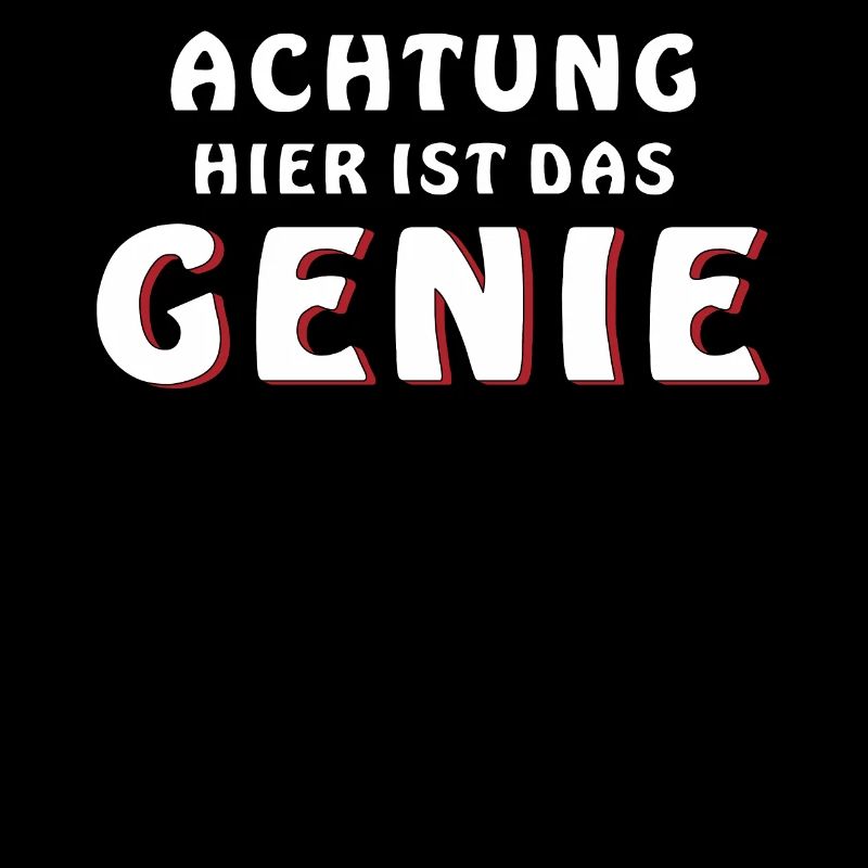 ATTENTION, HERE IS THE GENIUS