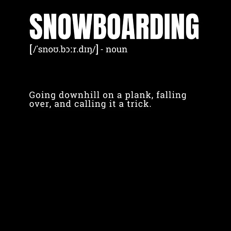Funny Snowboarding for Enthusiasts and Beginners