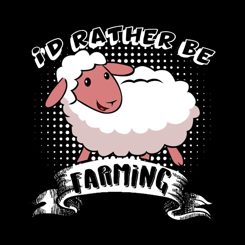 Sheep I'd Rather Be Farming