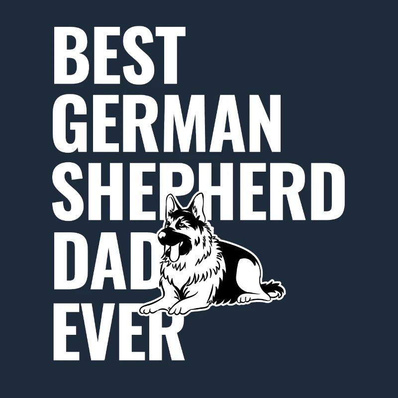 Best German Shepherd Dad Ever Dog Lover GSD