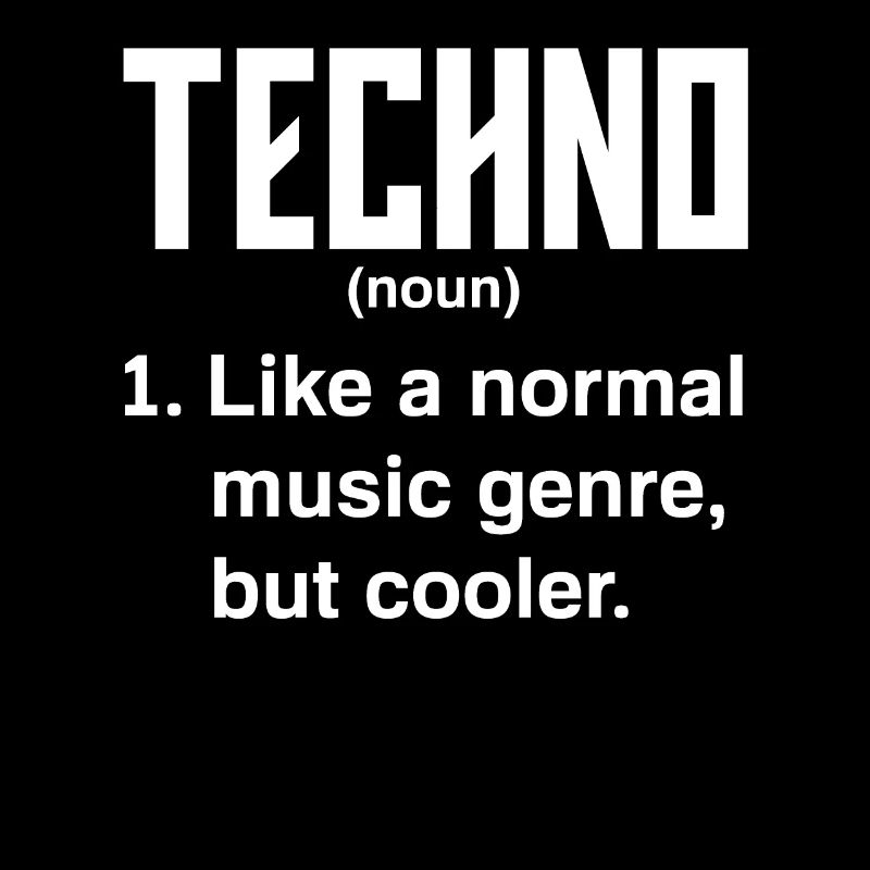Techno Lover Définition : Genre musical cool