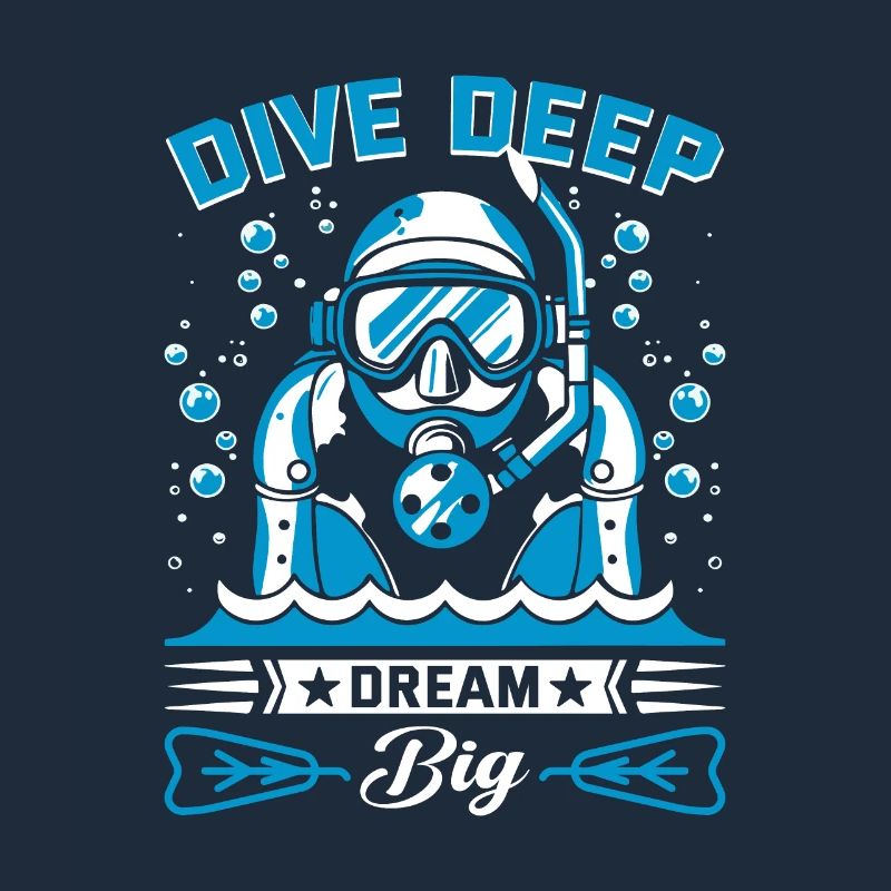 Dive deep, dream big!