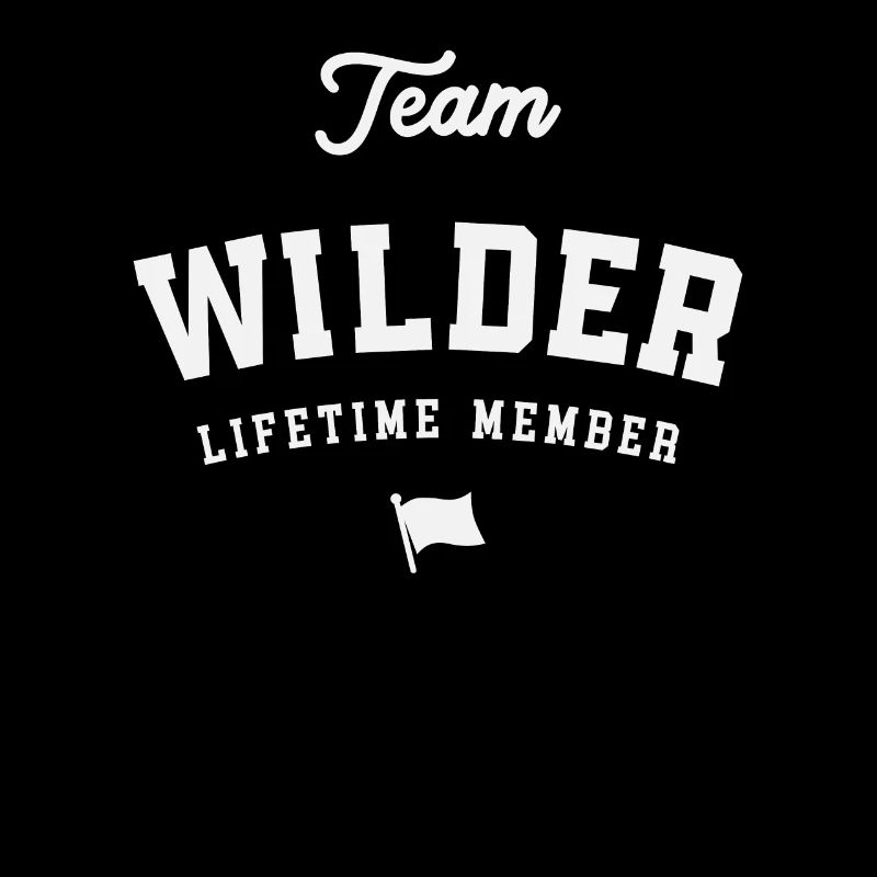 Team Wilder Lebenslanges Mitglied Lustiger Name Wilder