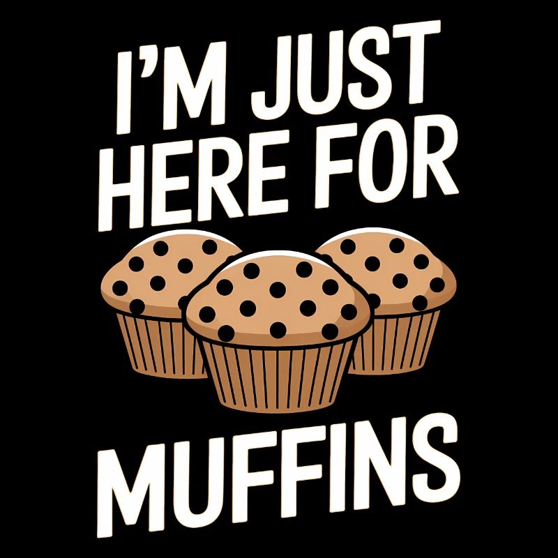 Muffin Spruch Muffins Lustiges Muffins Geschenk