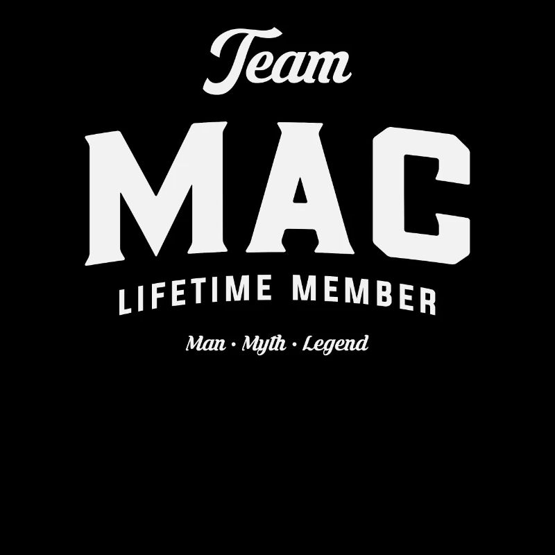 Team Mac Lebenslanges Mitglied Lustiger Name Mac