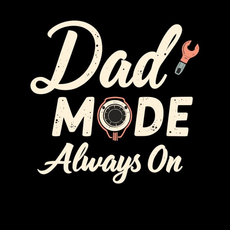 Dad Mode Always On Lustiger Papa Spruch Väter