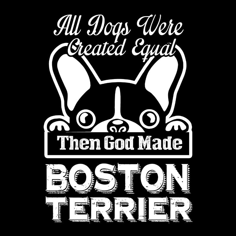 God Made Boston Terrier