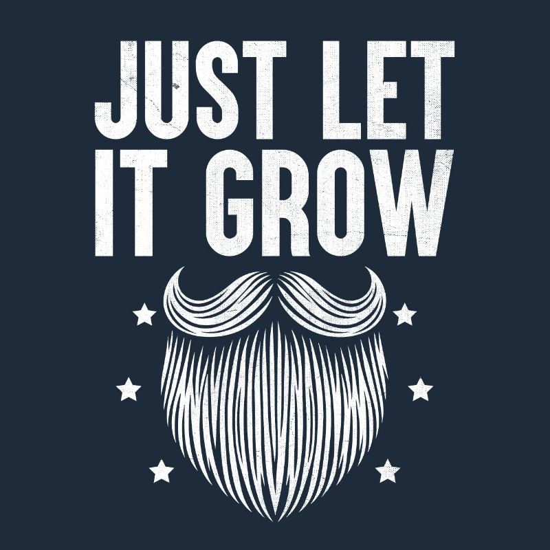 Lass es einfach Bärte wachsen Bärtiger Bartmann