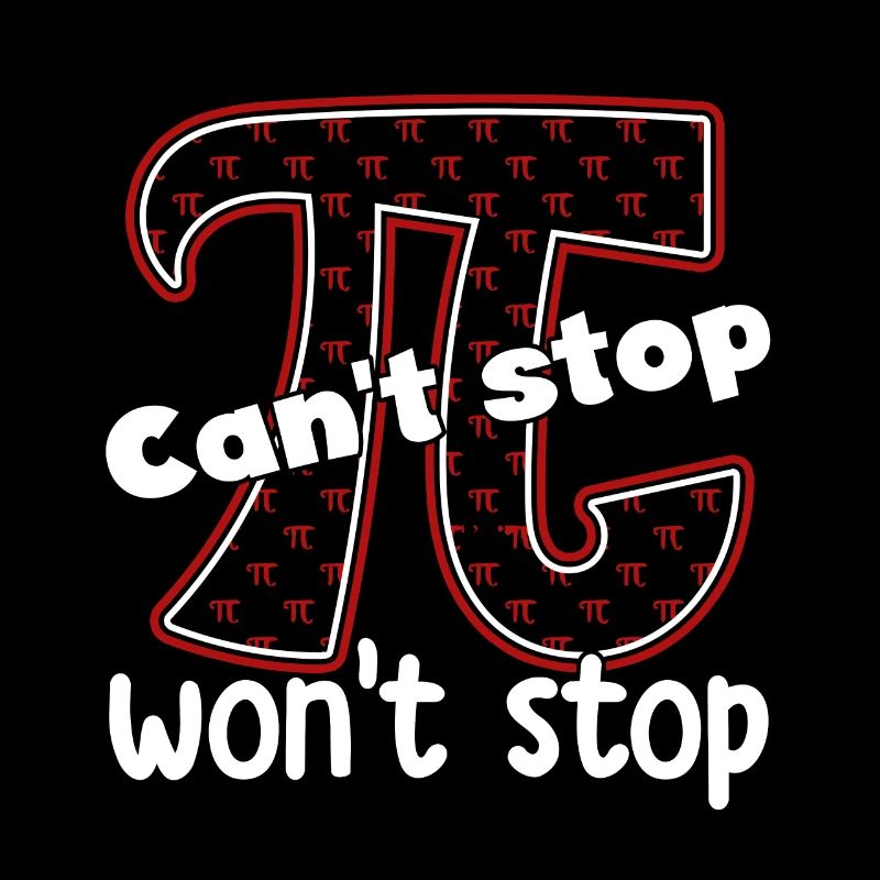 Pi Day Pi Can't Stop