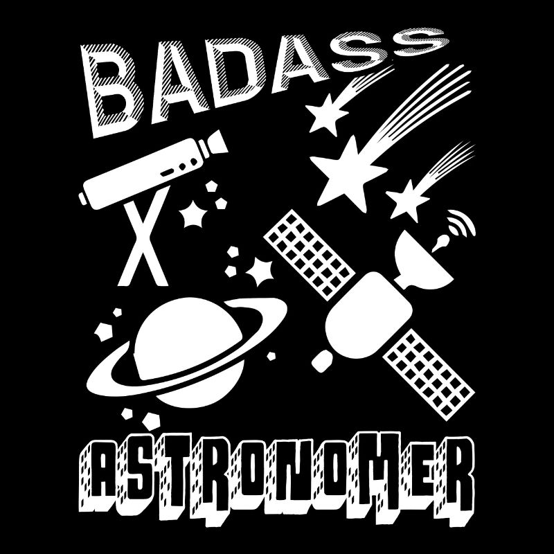 Astronomer Badass Astronomer