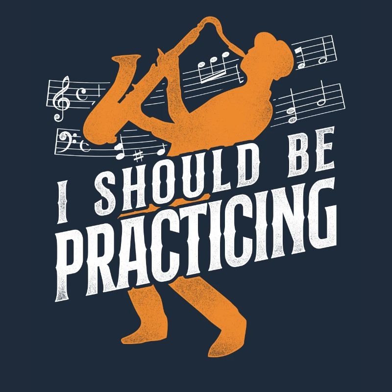 Saxophone I Should Be Practicing