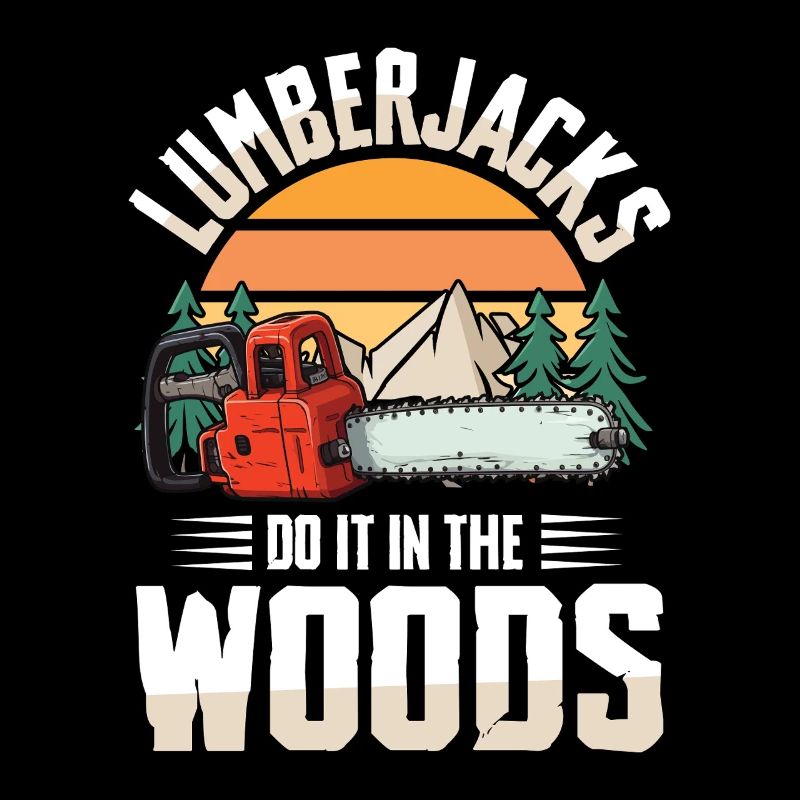 Lumberjacks Do it in the Woods