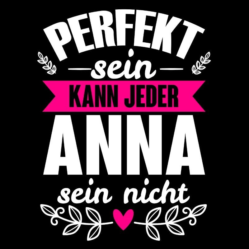 Anna - Perfekt Sein Kann Jeder Anna Nicht