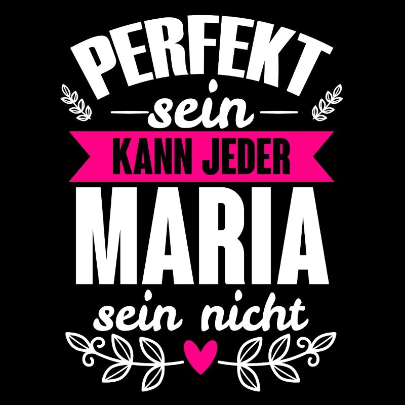 Maria - Perfekt Sein Kann Jeder Maria Nicht