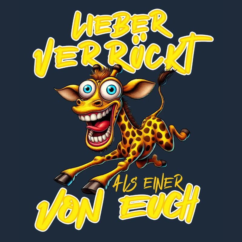 Giraffe Lieber verrückt als einer von euch