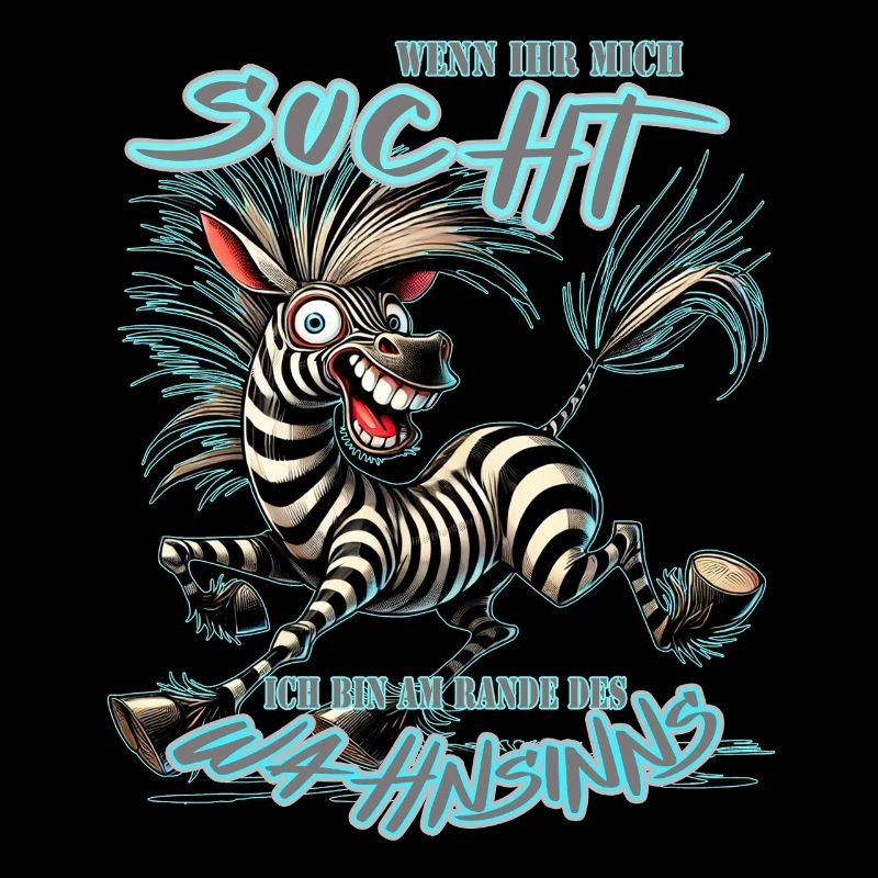 Zebra Wenn ihr mich sucht Wahnsinn