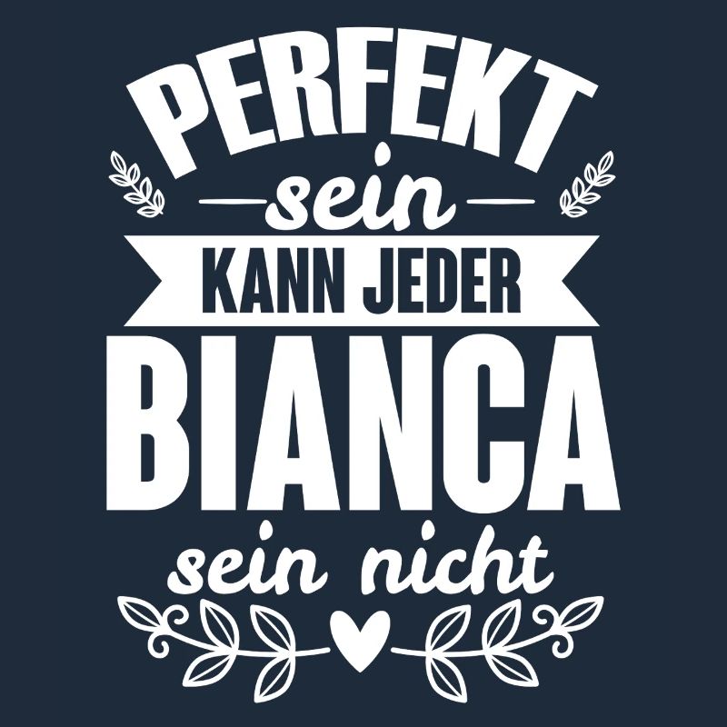 Bianca - Perfekt Sein Kann Jeder Bianca Nicht