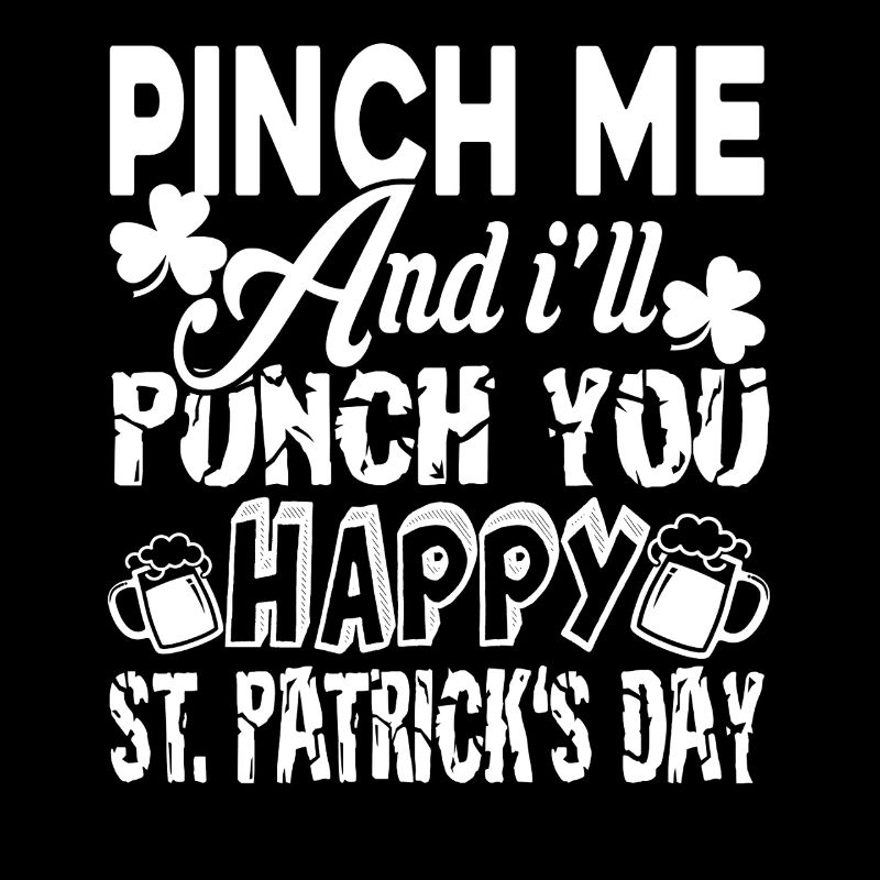 St Patrick's Day Pinch Me St Patrick Day