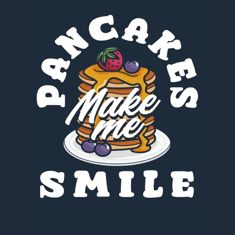 Pancakes make me smile