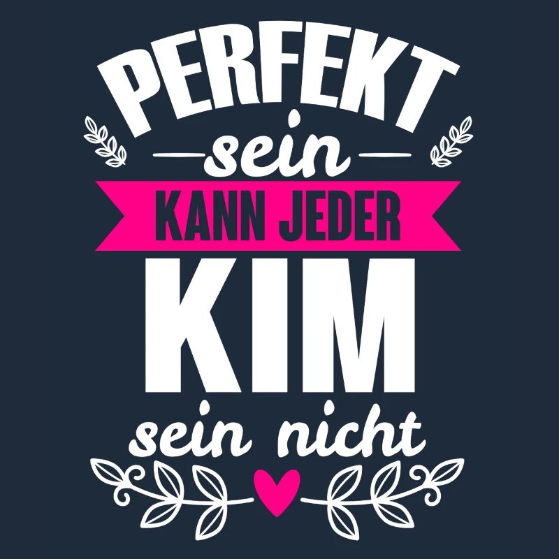 Kim - Perfekt Sein Kann Jeder Kim Sein Nicht