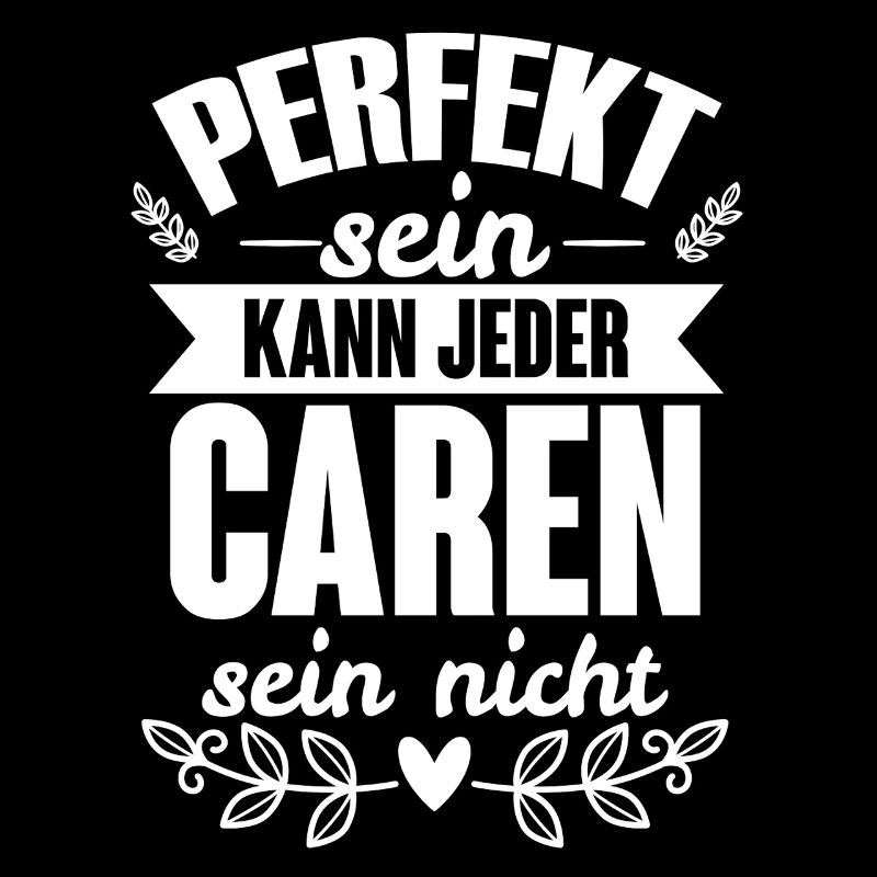 Caren - Perfekt Sein Kann Jeder Caren Sein Nicht