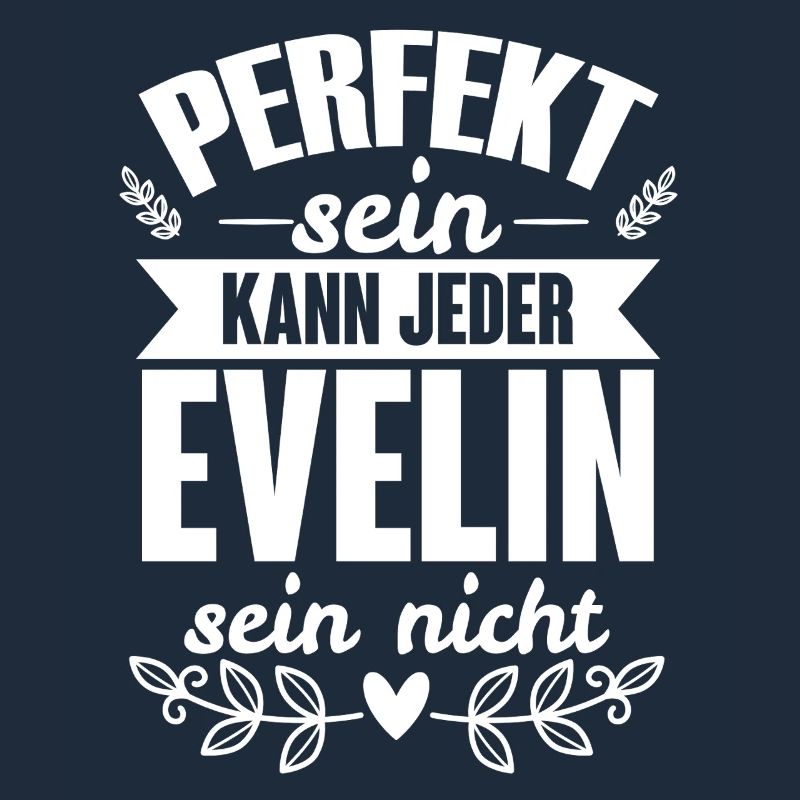 Evelin - Perfekt Sein Kann Jeder Evelin Sein Nicht