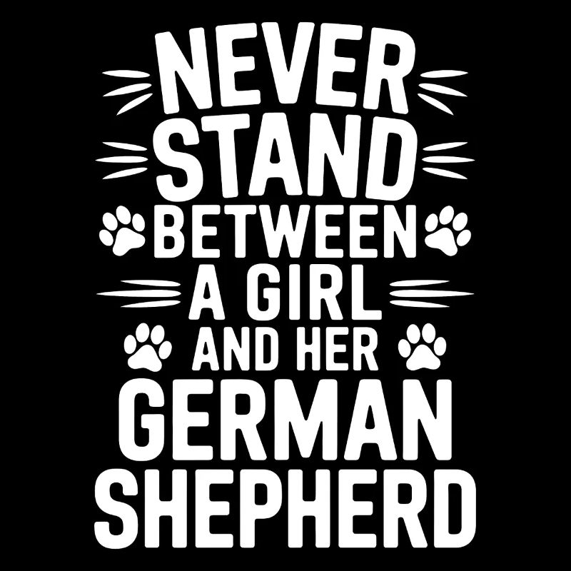 German Shepherd Saying German Shepherd Gift