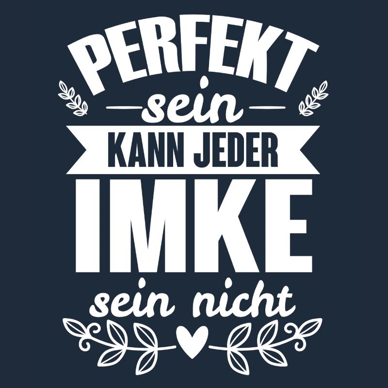 Imke - Perfekt Sein Kann Jeder Imke Sein Nicht