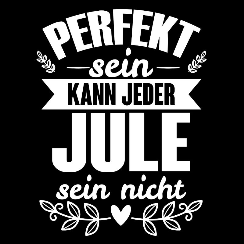 Jule - Perfekt Sein Kann Jeder Jule Sein Nicht