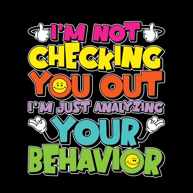 Behavioral Therapist I'm Not Checking Psychology