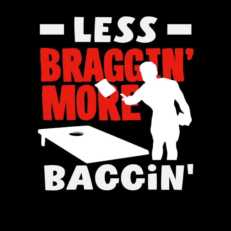 Cornhole Lovers Less Bragging