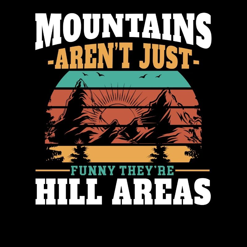 Mountains aren't just fun hill areas