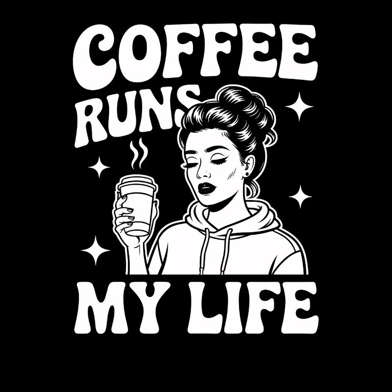 coffee runs my life