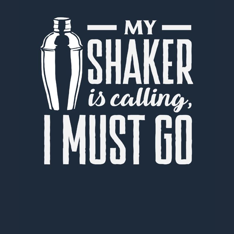 My Shaker Calls Bartender Duty