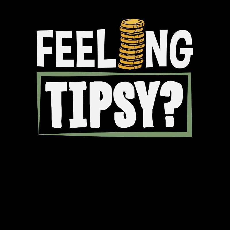 Feeling Tipsy? Funny Bartender Saying