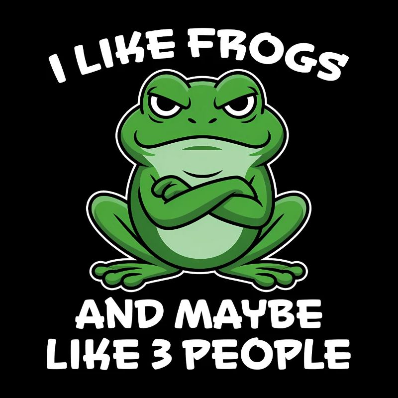 Frog Saying Toad Funny Frogs Gift